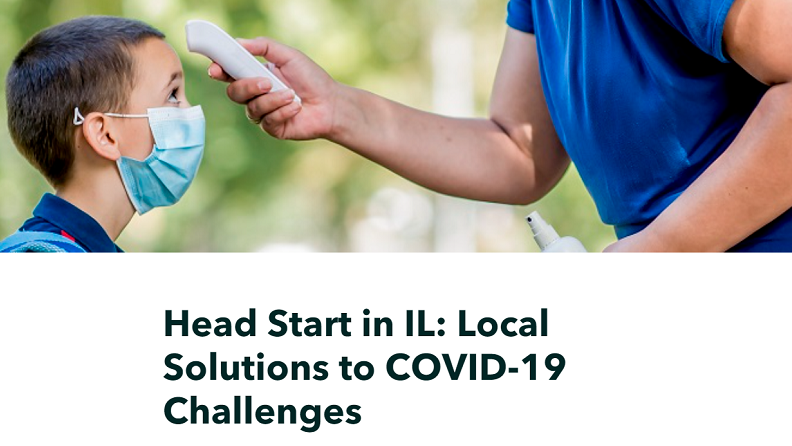 Adult taking temperature of young student wearing mask. See link to presentation below. Title reads: Head Start in Illinois: Local Solutions to COVID-19 Challenges
