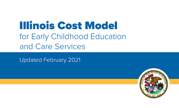Cover of the Illinois Cost Model for Early Childhood Education and Care Services report, with the seal of the state of Illinois